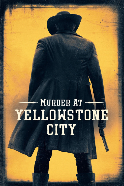 Murder at Yellowstone City (2022) poster