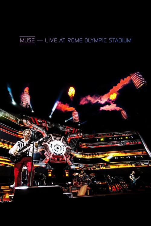 Muse - Live at Rome Olympic Stadium (2013) poster