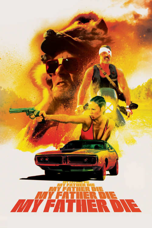 My Father Die (2016) poster
