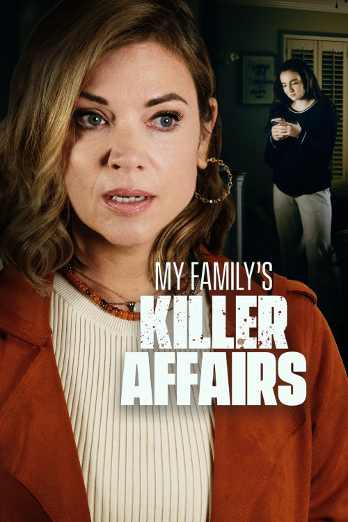 My Family's Killer Affairs (2025) poster