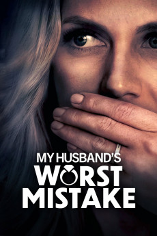 My Husband's Worst Mistake (2023) poster
