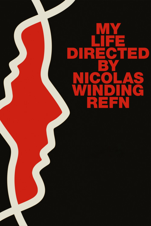 My Life Directed by Nicolas Winding Refn (2014) poster