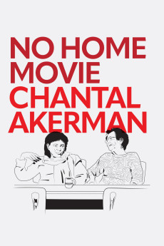 No Home Movie (2015) poster