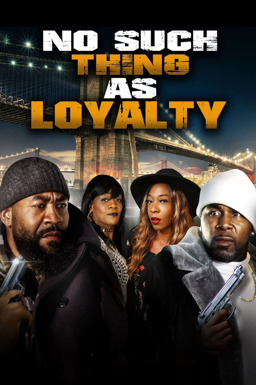 No Such Thing as Loyalty (2021) poster