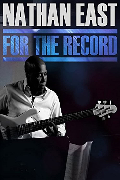 Nathan East: For the Record (2014) poster