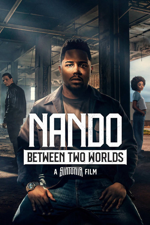 Nando Entre Dois Mundos: Um Filme Sintonia (2026) poster