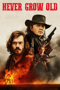 Never Grow Old (2019) poster