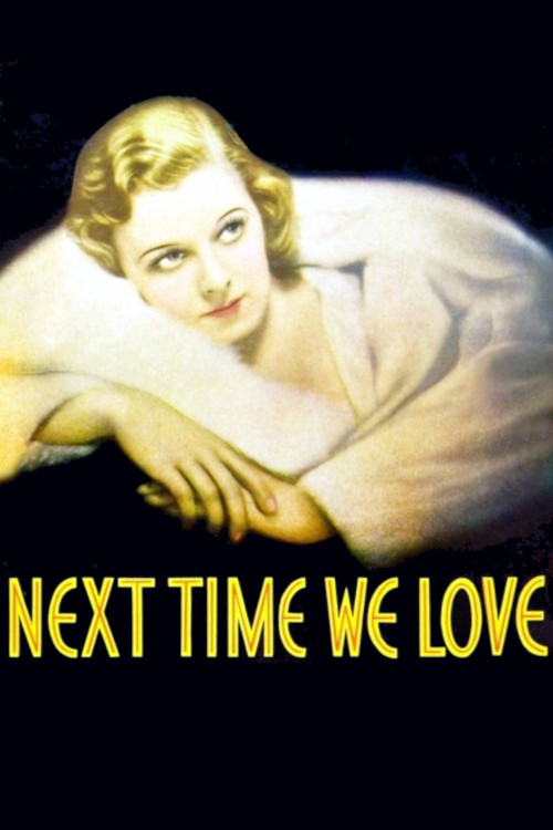 Next Time We Love (1936) poster