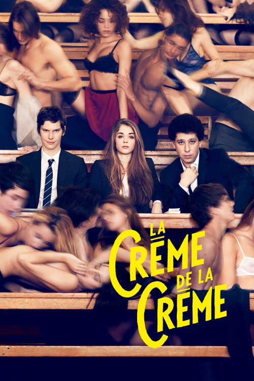 La crème de la crème (2014) poster
