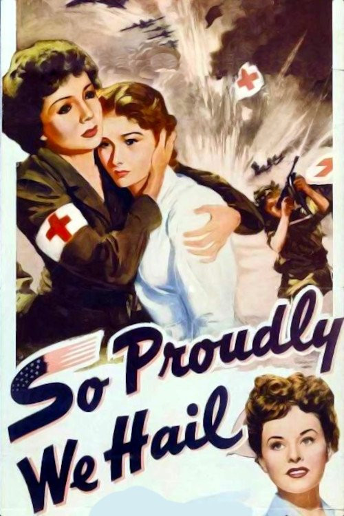 So Proudly We Hail! (1943) poster
