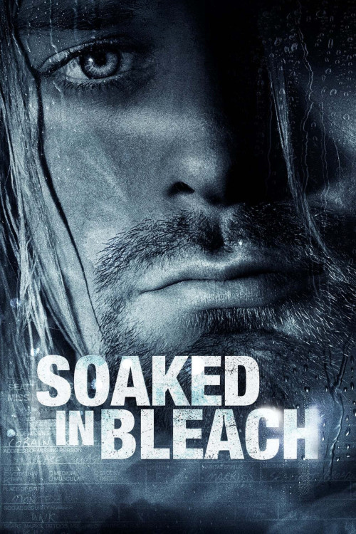 Soaked in Bleach (2015) poster