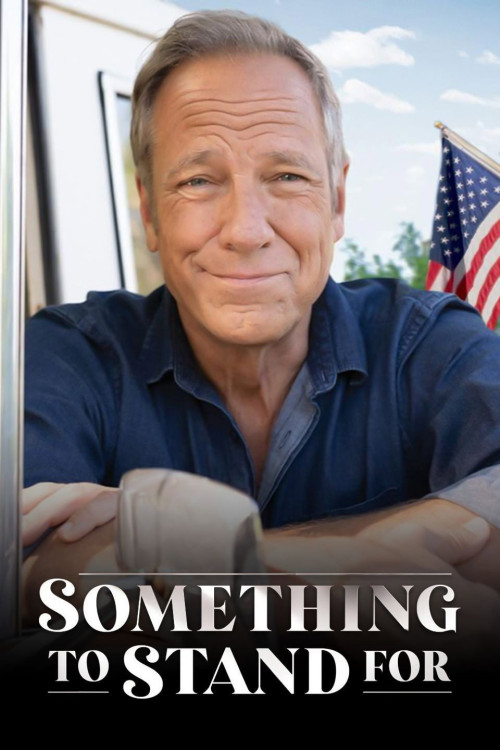 Something to Stand For with Mike Rowe (2024) poster