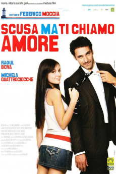 Scusa ma ti chiamo amore (2008) poster