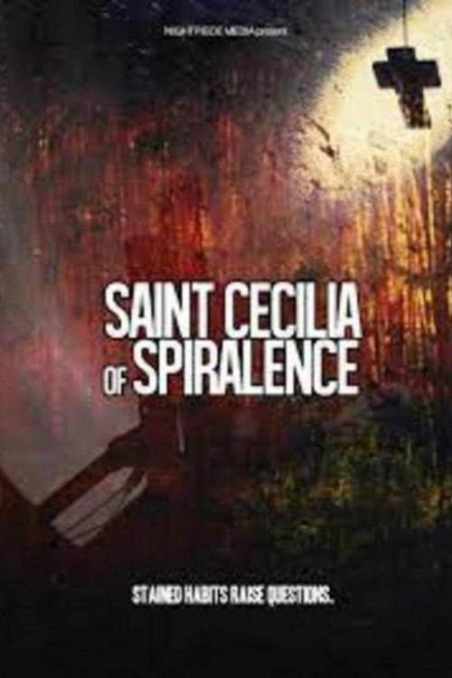 Saint Cecilia of Spiralence (2021) poster