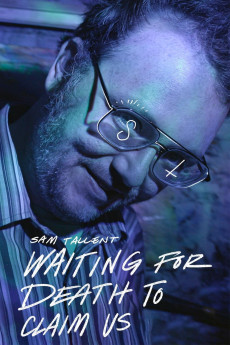 Sam Tallent: Waiting for Death to Claim Us (2021) poster
