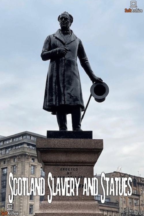 Scotland, Slavery and Statues (2020) poster