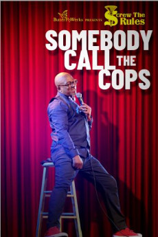 Screw the Rules: Somebody Call the Cops (2020) poster
