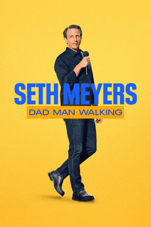 Seth Meyers: Dad Man Walking (2024) poster
