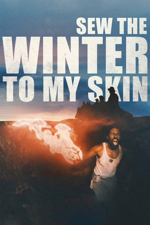 Sew the Winter to My Skin (2018) poster
