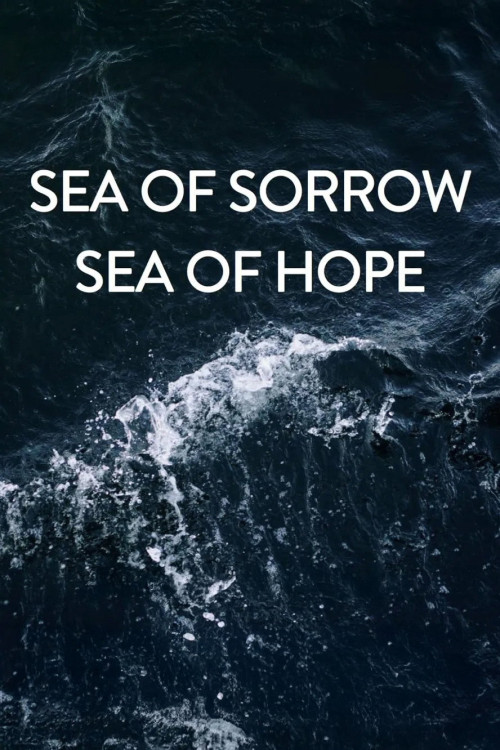 Sea of Sorrow - Sea of Hope (2018) poster