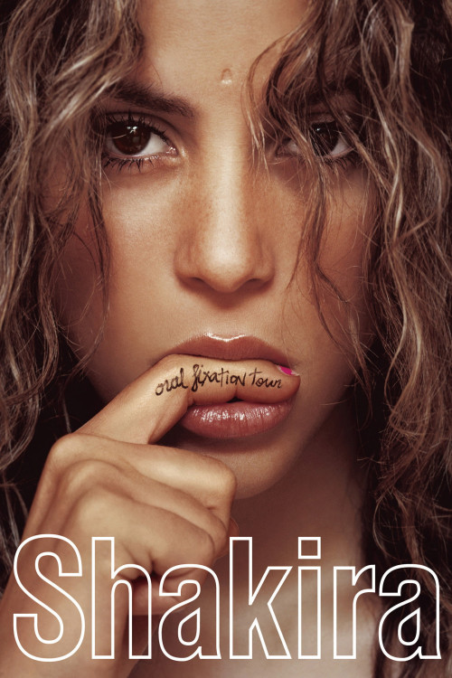 Shakira Oral Fixation Tour 2007 (2007) poster