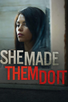 She Made Them Do It (2013) poster