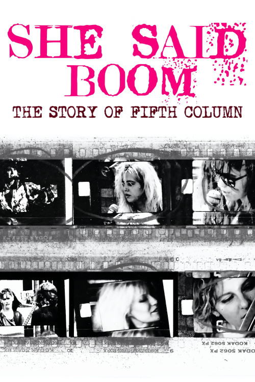 She Said Boom: The Story of Fifth Column (2012) poster