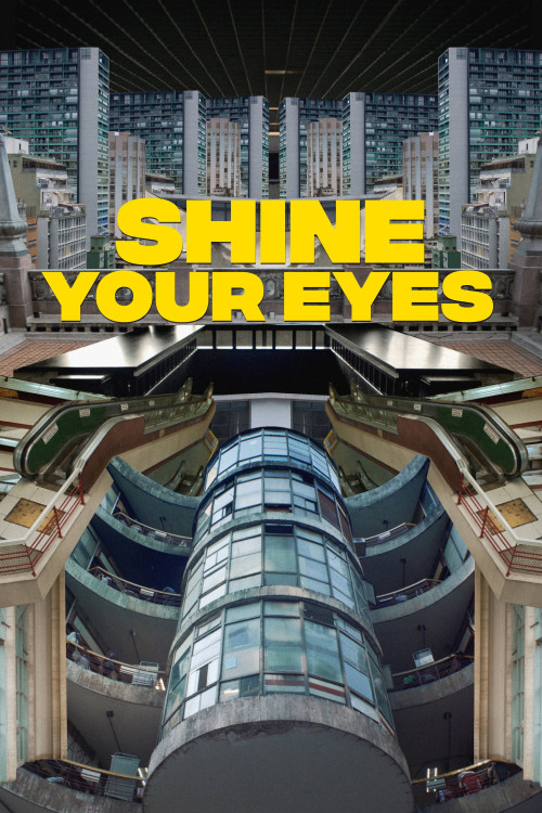 Shine Your Eyes (2020) poster