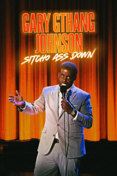 Gary G-Thang Johnson: Sitcho Ass Down (2024) poster