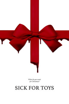 Sick for Toys (2018) poster