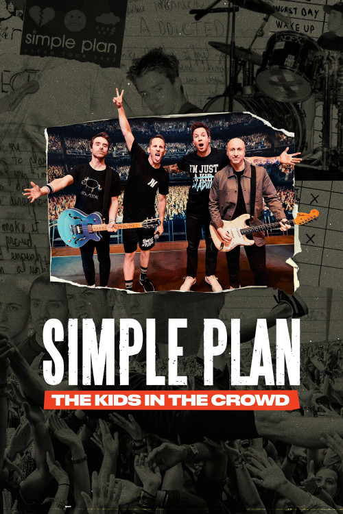 Simple Plan: The Kids in the Crowd (2025) poster