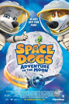 Space Dogs: Adventure to the Moon (2014) poster