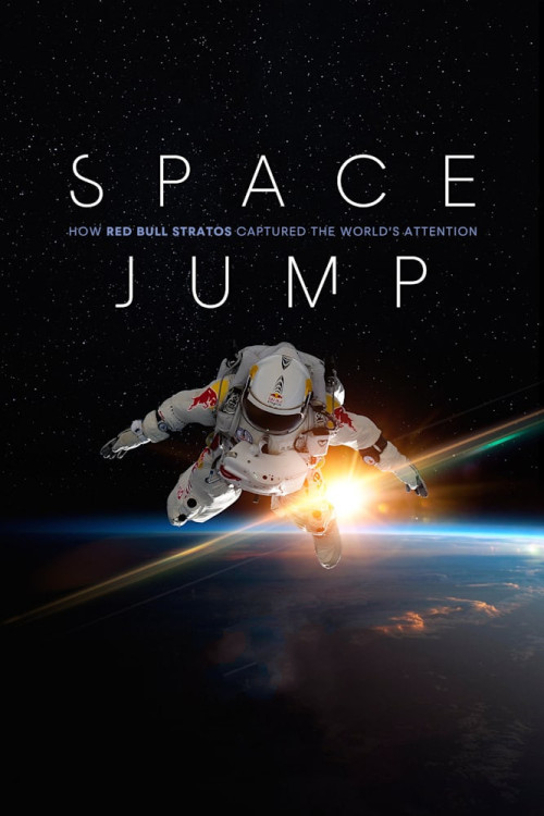 Space Jump: How Red Bull Stratos Captured the World's Attention (2022) poster
