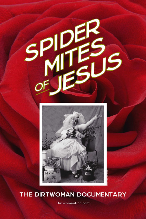 Spider Mites of Jesus: The Dirtwoman Documentary (2018) poster