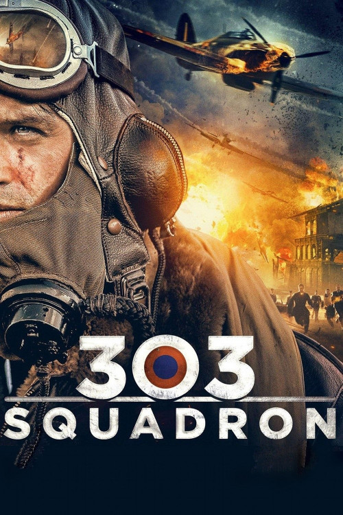 Dywizjon 303. Historia prawdziwa (2018) poster