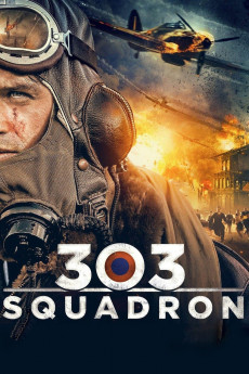 Dywizjon 303. Historia prawdziwa (2018) poster