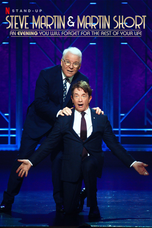 Steve Martin and Martin Short: An Evening You Will Forget for the Rest of Your Life (2018) poster