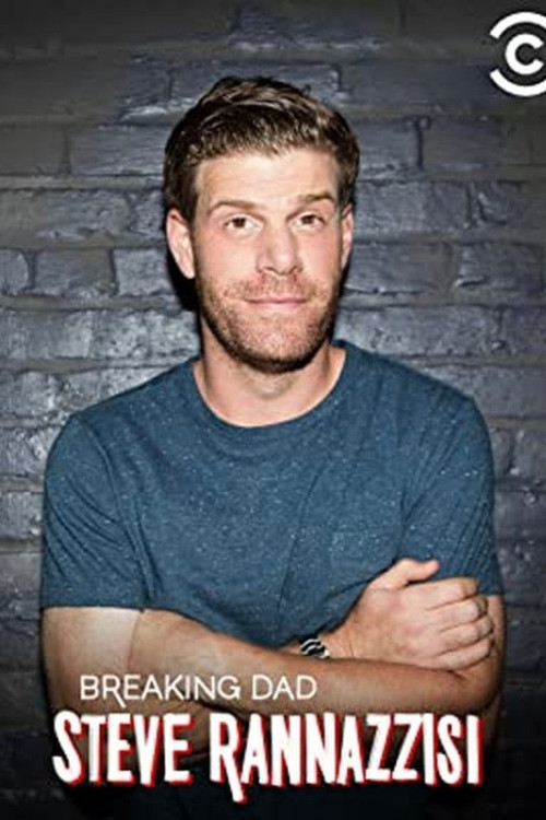 Steve Rannazzisi: Breaking Dad (2015) poster
