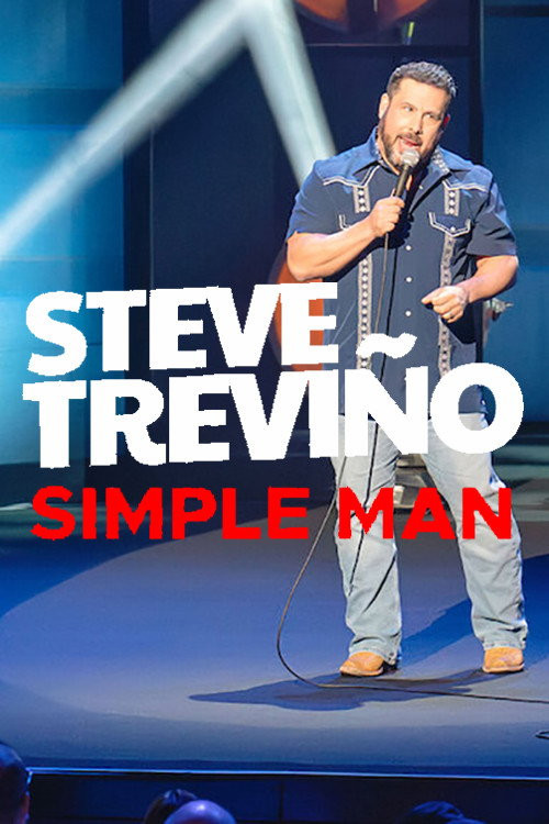 Steve Trevino: Simple Man (2024) poster