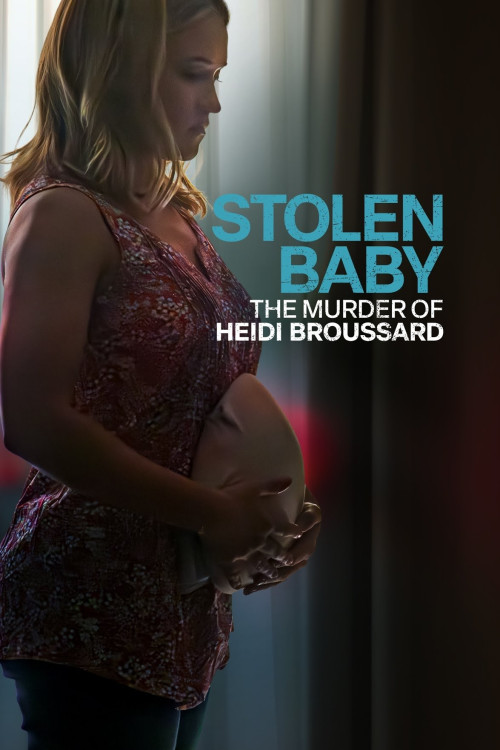 Stolen Baby: The Murder of Heidi Broussard (2023) poster