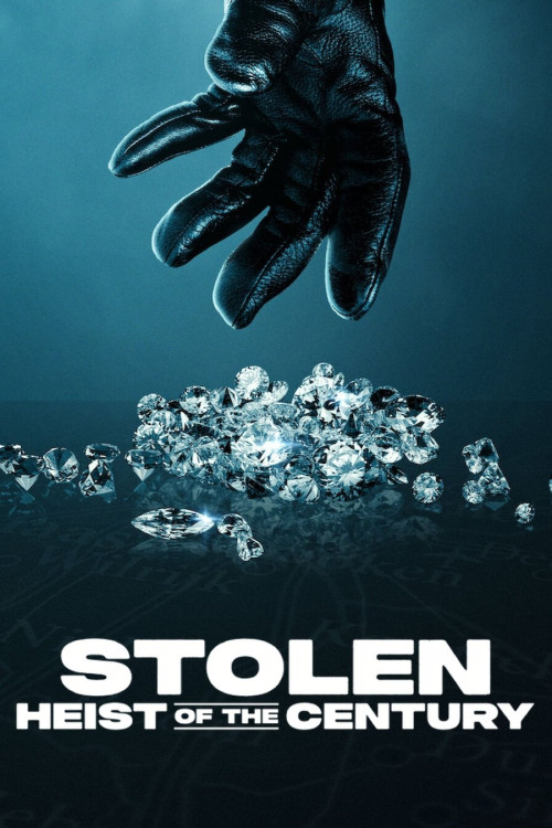 Stolen: Heist of the Century (2025) poster