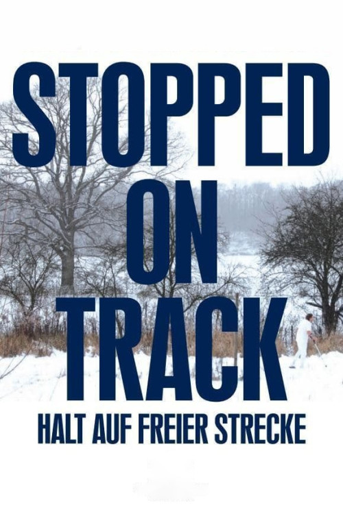 Halt auf freier Strecke (2011) poster