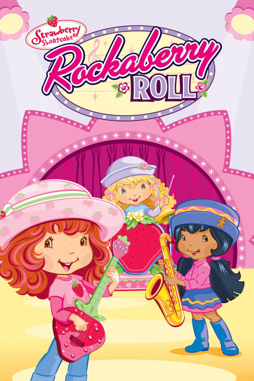 Strawberry Shortcake: Rockaberry Roll (2008) poster