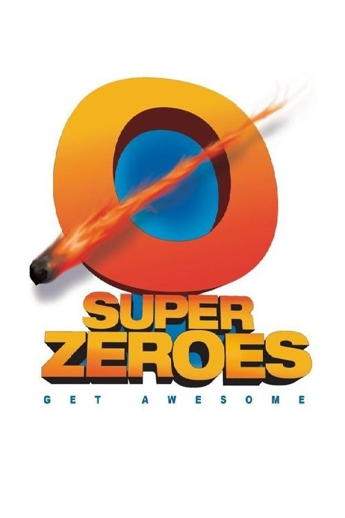 Super Zeroes (2012) poster