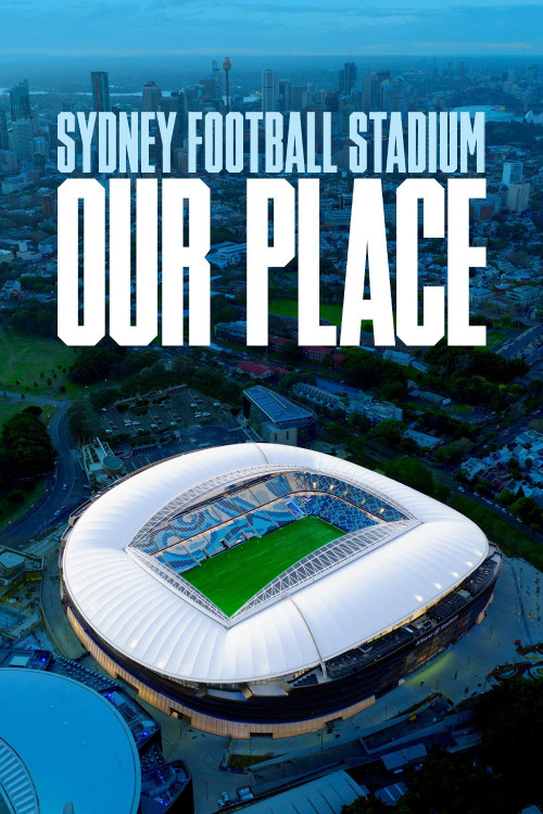 Sydney Football Stadium: Our Place (2022) poster