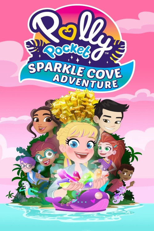 Polly Pocket: Sparkle Cove Adventure (2023) poster