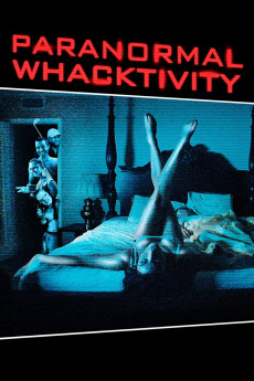 Paranormal Whacktivity (2013) poster