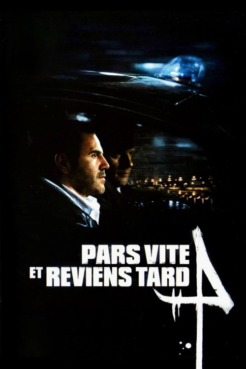 Pars vite et reviens tard (2007) poster