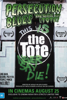 Persecution Blues: The Battle for the Tote (2011) poster