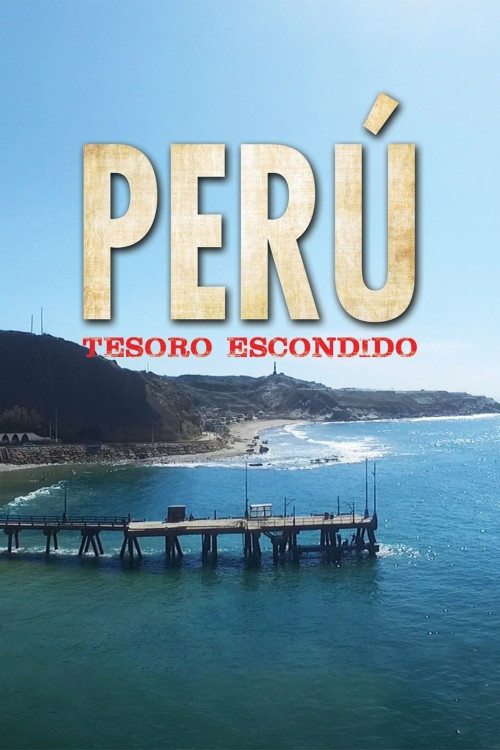 Perú: tesoro escondido (2017) poster